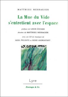 La Mue du Vide s'entretient avec l'espace