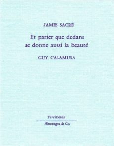 Et parier que dedans se donne aussi la beauté